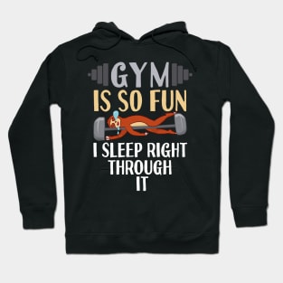 Gym Is So Fun Sloth Hoodie